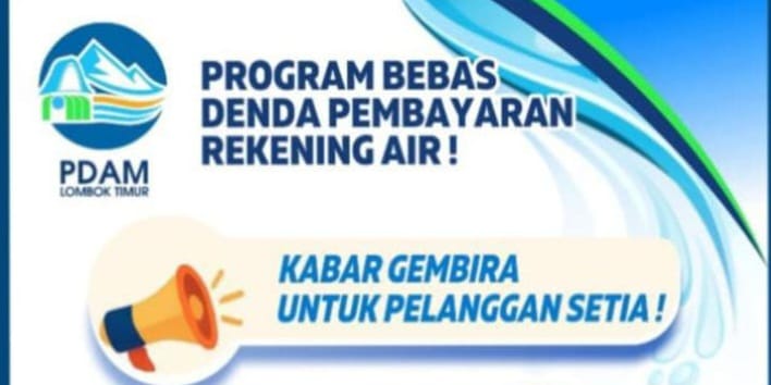 Di Bulan Muharram, PDAM Lotim Luncurkan Program Bebas Denda: Ini Syaratnya!
