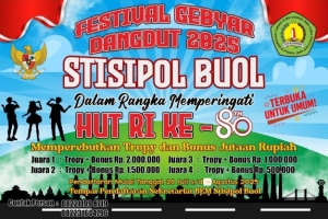Ayo Daftar! Peringati HUT RI, STISIPOL Buol Gelar Festival Dangdut 2025, Hadiah Jutaan Rupiah