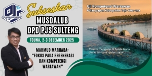Panitia Musdalub DPD PJS Sulteng Terbentuk, Mahmud: Fokus pada Regenerasi dan Kompetensi Wartawan