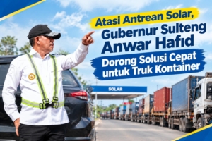 Atasi Antrean Solar, Gubernur Sulteng Dorong Solusi Cepat untuk Truk Kontainer