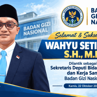 Wahyu Setiabudi Dilantik sebagai Sekretaris Deputi Bidang Promosi dan Kerja Sama Badan Gizi Nasional