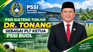 PSSI Sulteng Tunjuk Dr. Tonang sebagai Plt Ketua PSSI Buol